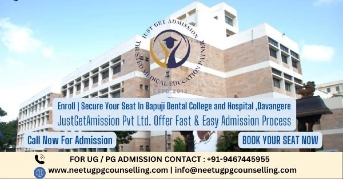 Bapuji Dental College And Hospital, Davanagere (BDS | MDS) Admission 2025 , Courses & Fees Structure, Placements, Facilities, Gallery, Cutoff, Contact Details.