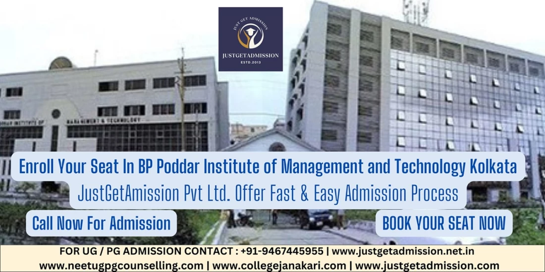 BP Poddar Institute of Management and Technology Kolkata: Direct Admissions 2025 , Courses Offered, Fees Structure, Ranking, Cut Off , Placements