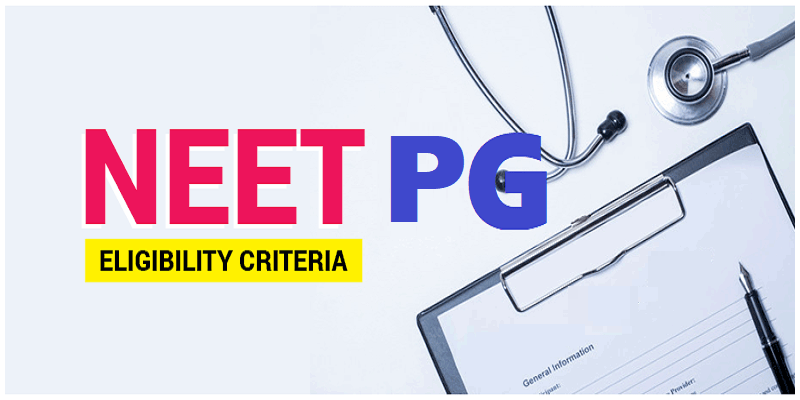 NEET PG Eligibility Criteria 2024: Qualification, Age, Nationality More Info