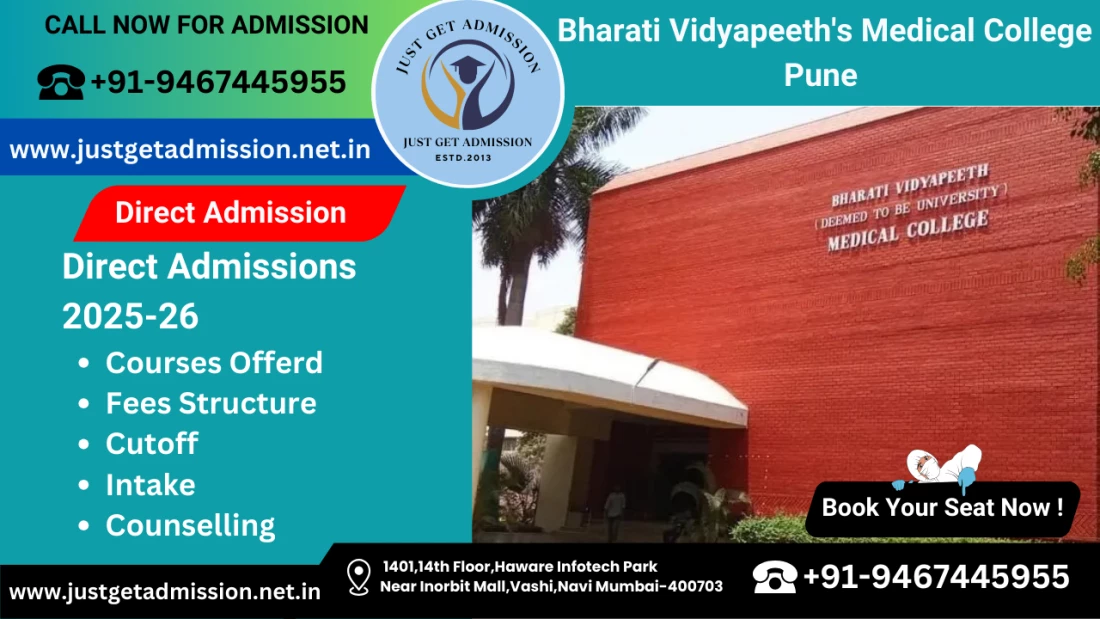 Bharati Vidyapeeth's Medical College Pune 2025-26: Admission, Courses Offered, Fees Structure, Cutoff, Counselling, Seat Matrix, Contact Number Etc.