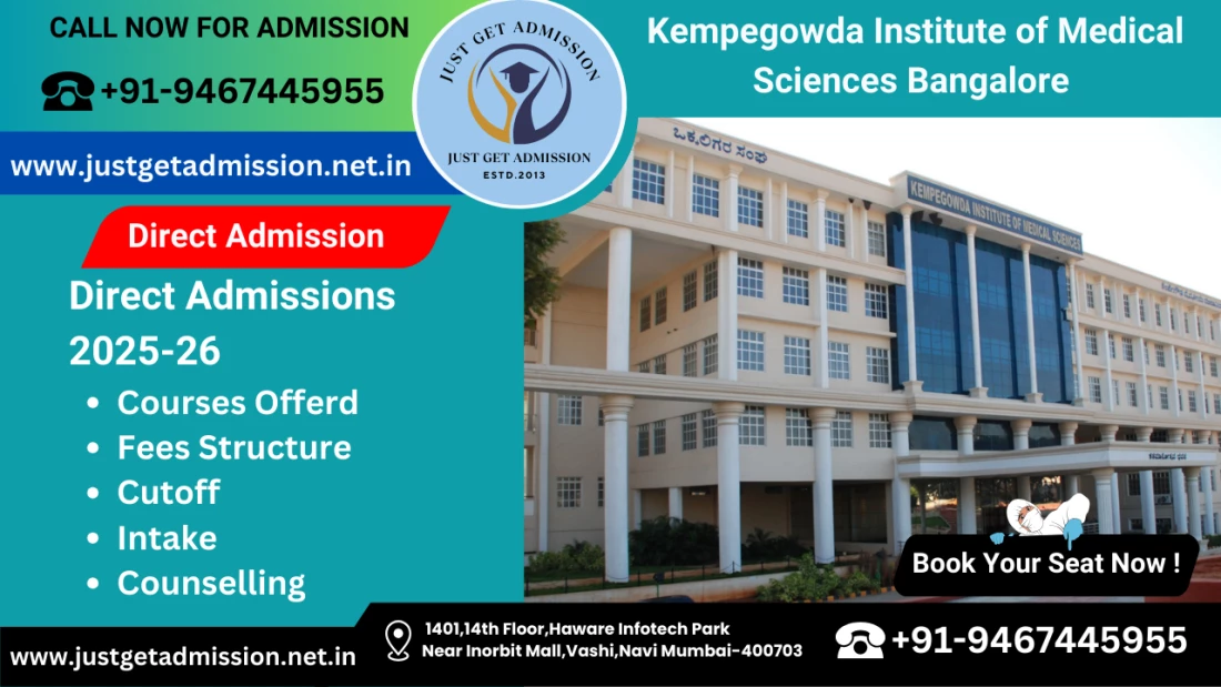 Kempegowda Institute of Medical Sciences Bangalore 2025-26: Admission, Courses Offered, Fees Structure, Cutoff, Counselling, Intake, Contact Number