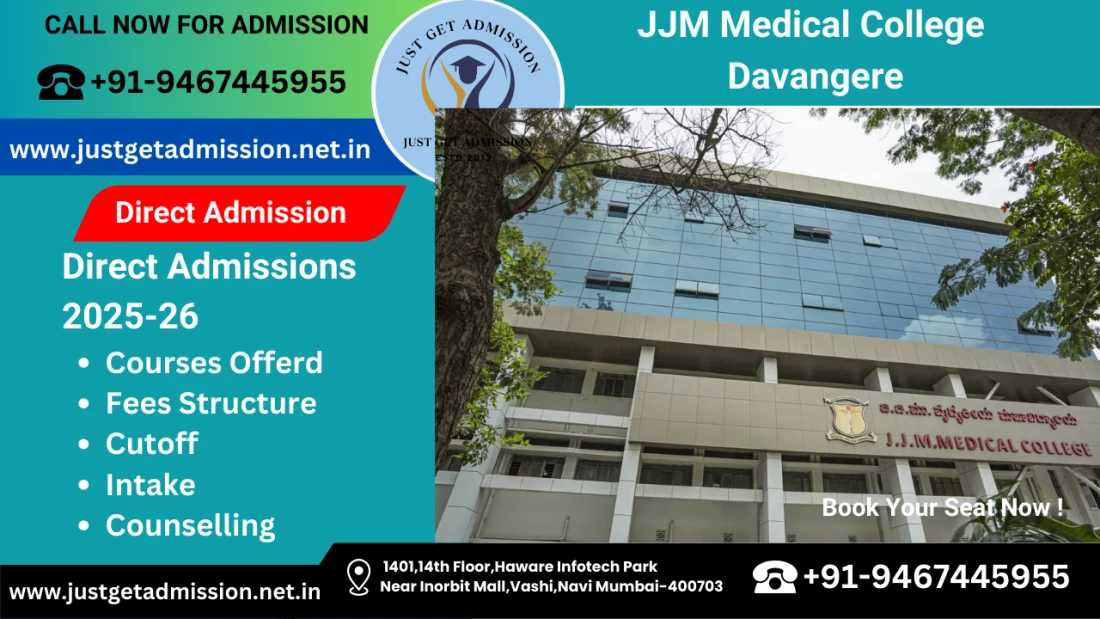 JJM Medical College Davangere 2025-26 Admission, Courses Offered, Fees Structure, Cutoff, Counselling, Intake, Contact Number