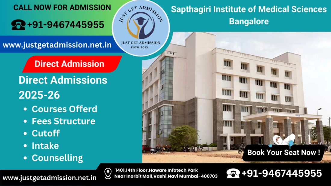 Sapthagiri Institute of Medical Sciences Bangalore 2025-26: Admission, Courses Offered, Fees Structure, Cutoff, Counselling, Intake, Contact Number