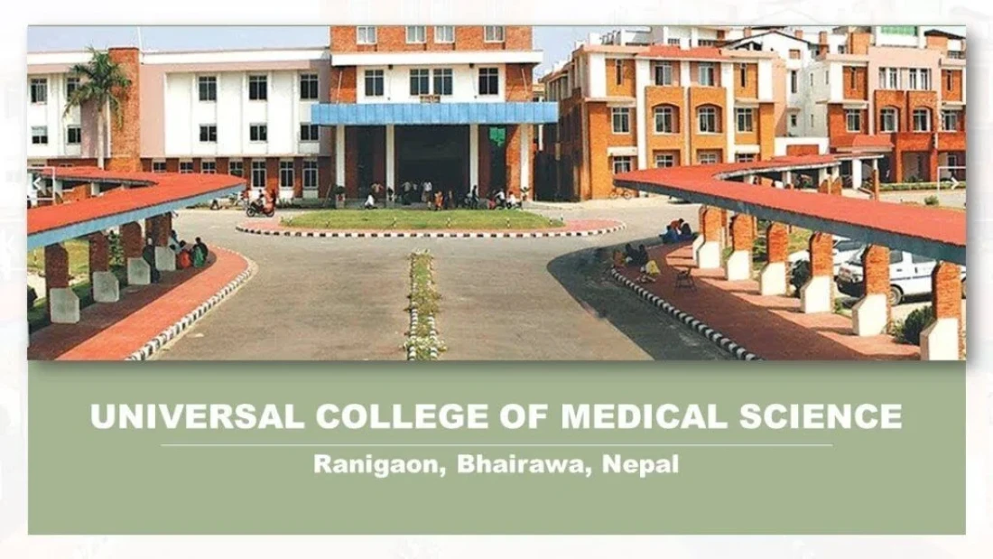 Universal College of Medical Sciences Bhairahawa : Admission 2025, Fees Structure, Courses, Cut-off, Seat, Counselling