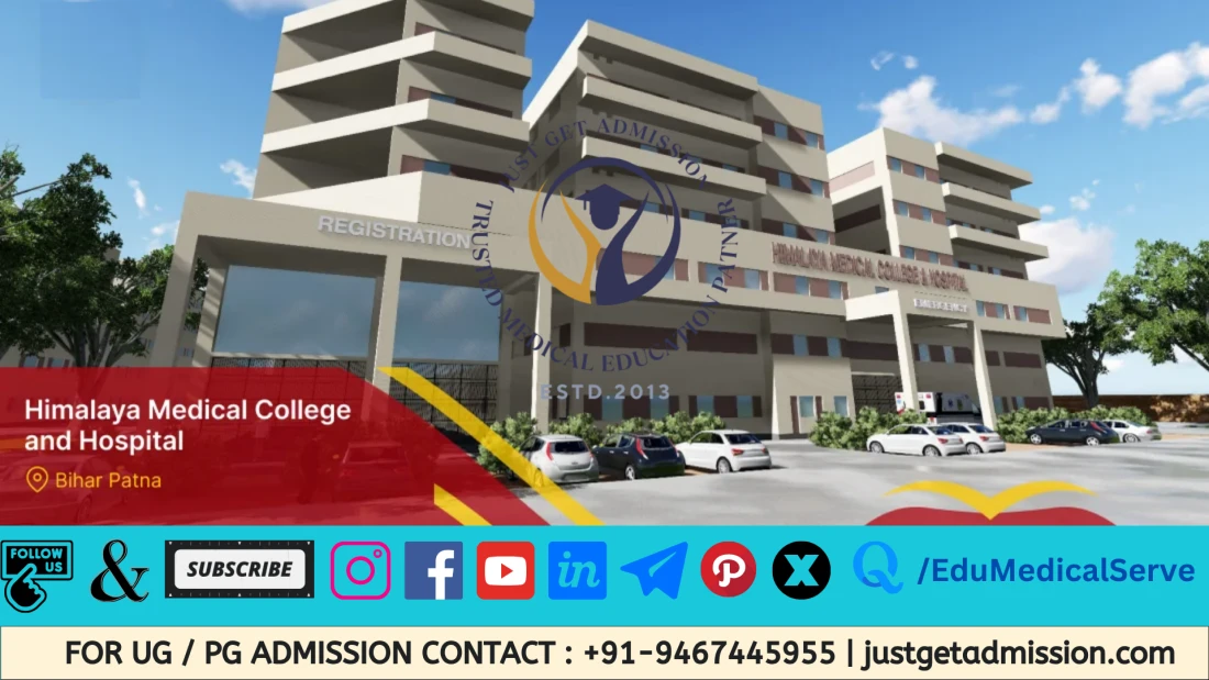 Himalaya Medical College and Hospital Patna : Direct Admission 2025, Courses, Fees Structure, Eligibility Criteria, Cutoff, Placement Details, Ranking, Contact Details Himalaya Medical College and Hospital Patna : Direct Admission 2025, Courses, Fees Structure, Eligibility Criteria, Cutoff, Placement Details, Ranking, Contact Details