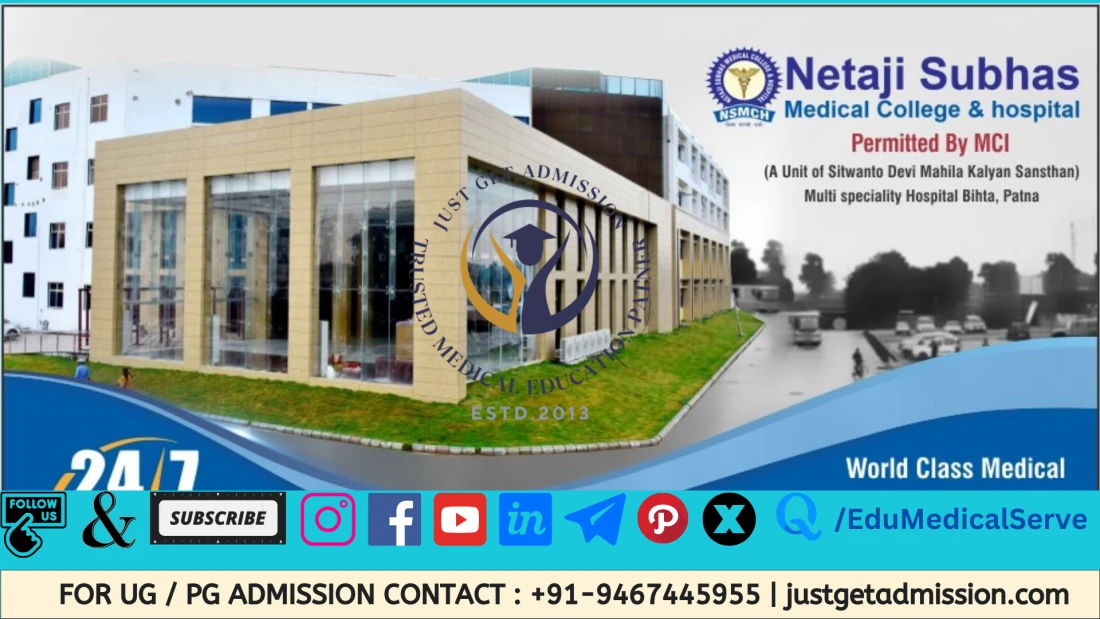 Netaji Subhas Medical College & Hospital (NSMCH) Bihta : Direct Admission 2025, Courses, Fees Structure, Eligibility Criteria, Cutoff, Placement Details, Ranking, Contact Details Netaji Subhas Medical College & Hospital (NSMCH) Bihta : Direct Admission 2025, Courses, Fees Structure, Eligibility Criteria, Cutoff, Placement Details, Ranking, Contact Details