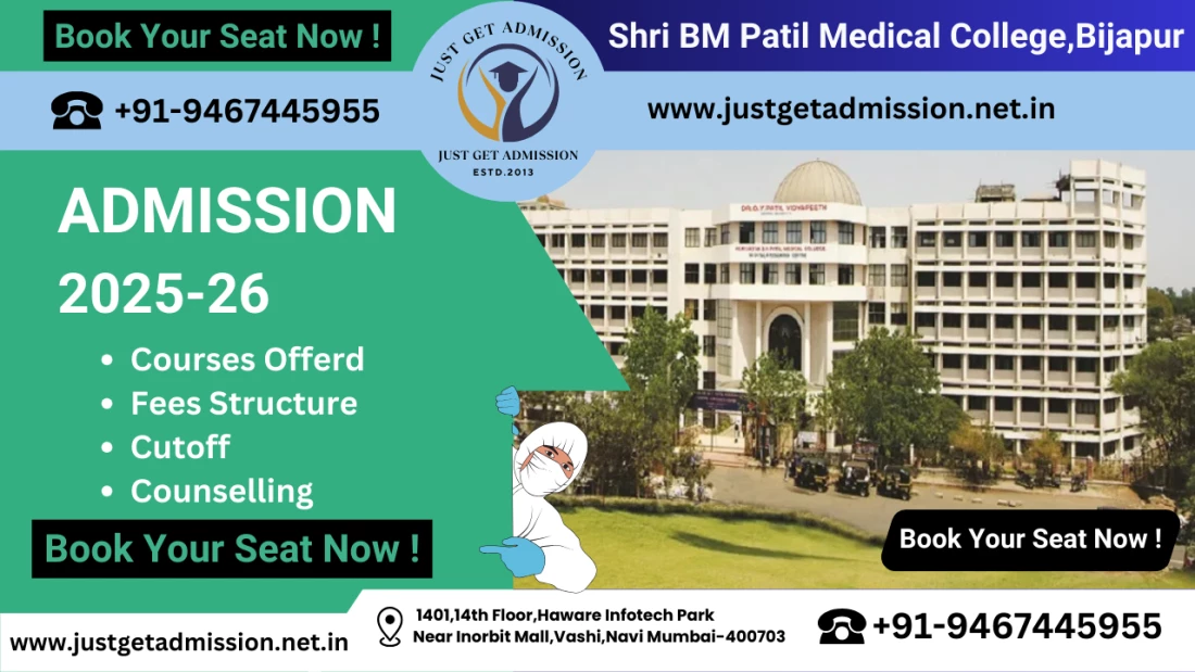 Shri BM Patil Medical College Bijapur :  Admissions 2025-26, Courses Offerd, Fees Structure, Cutoff, Counselling