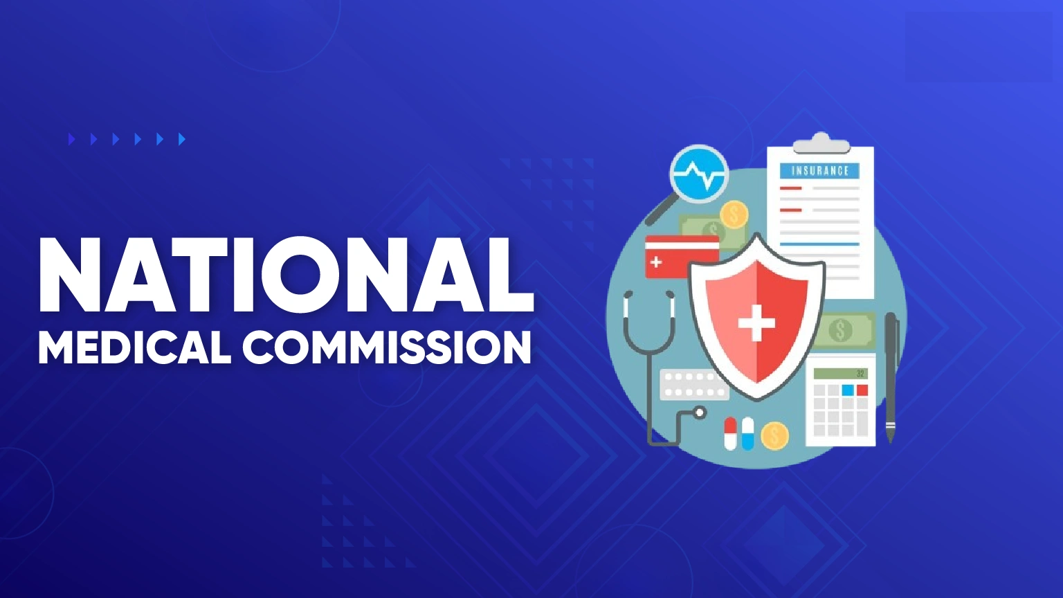 National Medical Commission (NMC)