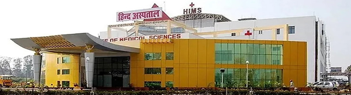9372261584@Hind Institute of Medical Sciences Barabanki :- Admission 2024-25, Courses, Fee Structure, Eligibility, Cutoff, Contact Details