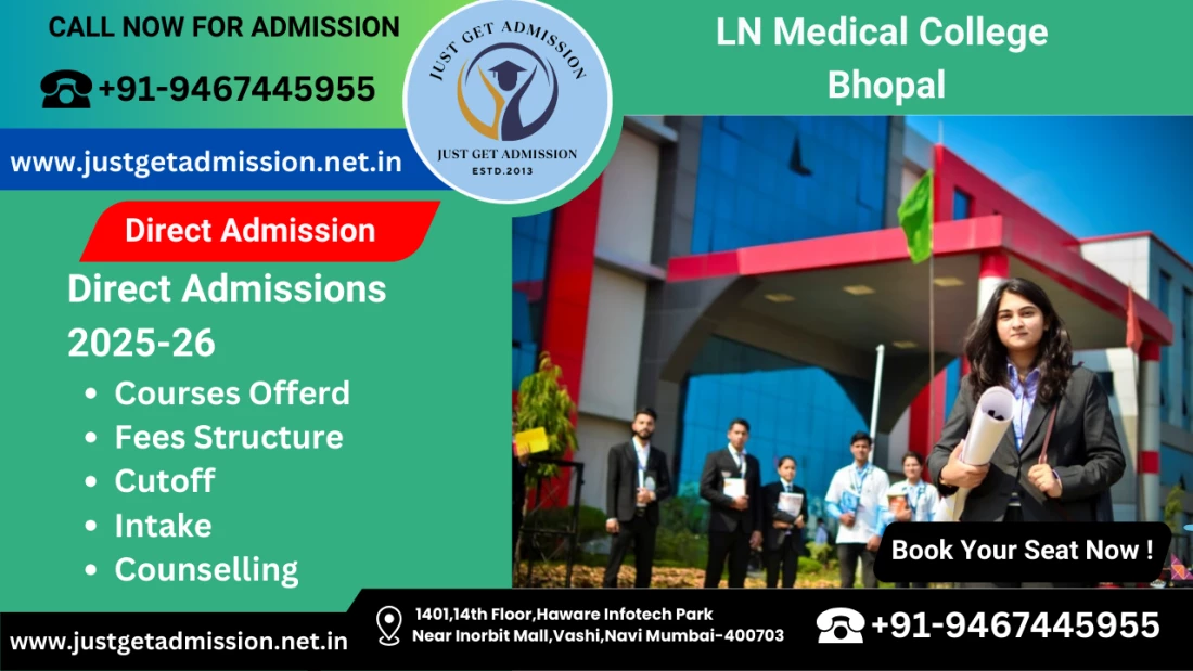 LN Medical College Bhopal 2025-26: Admission, Course Offered, Fees Structure, Seat Matrix, Cutoff, Counselling LN Medical College Bhopal 2025-26: Admission, Course Offered, Fees Structure, Seat Matrix, Cutoff, Counselling
