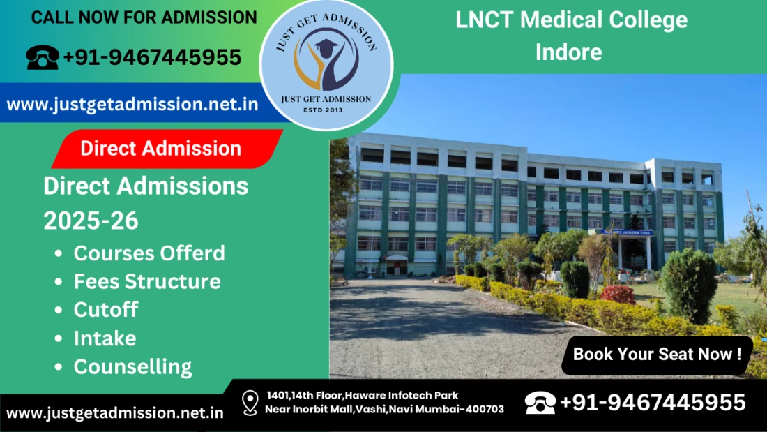 LNCT Medical College Indore 2025-26: Admission, Course Offered, Fees Structure, Seat Matrix, Cutoff, Counselling LNCT Medical College Indore 2025-26: Admission, Course Offered, Fees Structure, Seat Matrix, Cutoff, Counselling