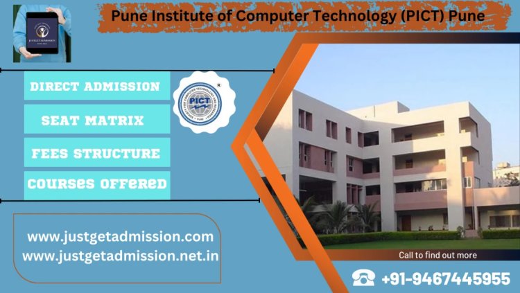 Pune Institute of Computer Technology (PICT) Pune : Direct Admissions 2023 , Courses Offered, Fees Structure, Ranking, Cut Off , Placements